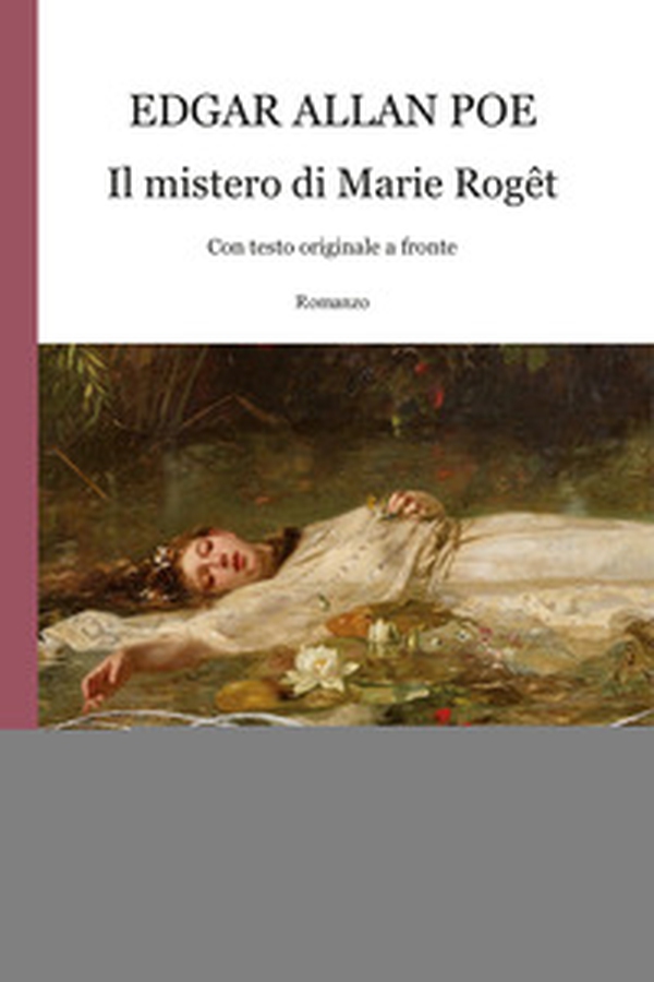 Il mistero di Marie Roget. Testo inglese a fronte - Librerie.coop Il mistero di Marie Roget. Testo inglese a fronte - Librerie.coop