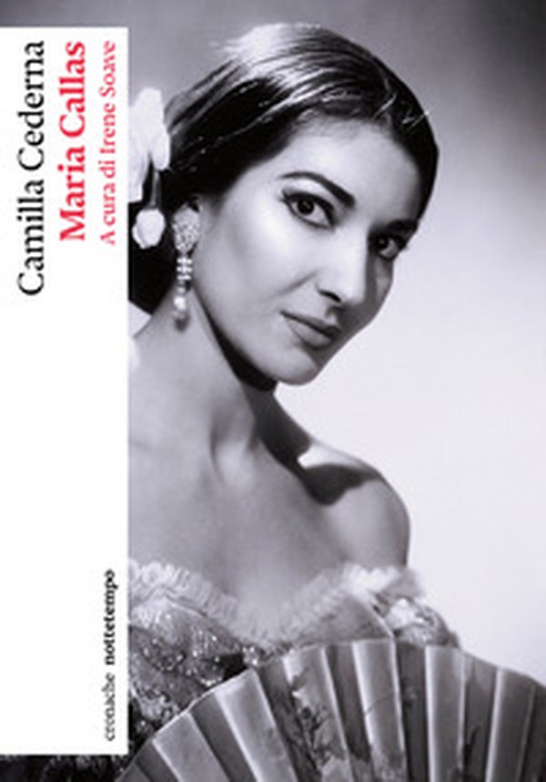 Maria Callas - Librerie.coop Maria Callas - Librerie.coop