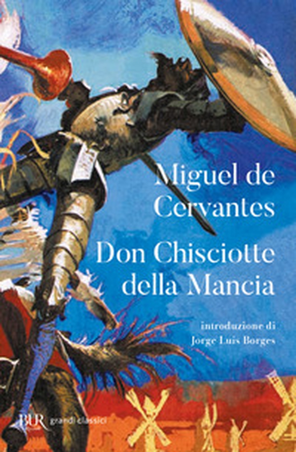 Don Chisciotte della Mancia - Librerie.coop Don Chisciotte della Mancia - Librerie.coop