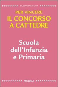 Scuola dell'infanzia e primaria. Per vincere il concorso a cattedre - Librerie.coop