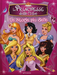 Le principesse delle fiabe. Le storie più belle - Librerie.coop