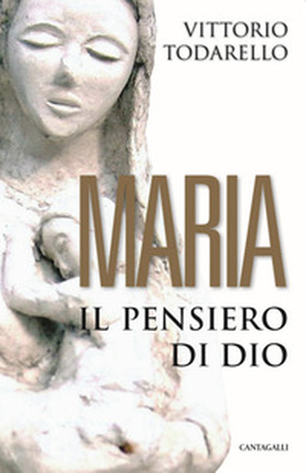 Maria. Il pensiero di Dio - Librerie.coop Maria. Il pensiero di Dio - Librerie.coop