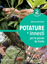 Potature e innesti per le piante da frutto - Librerie.coop Potature e innesti per le piante da frutto - Librerie.coop
