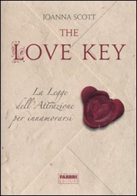 The love key. La legge dell'attrazione per innamorarsi - Librerie.coop