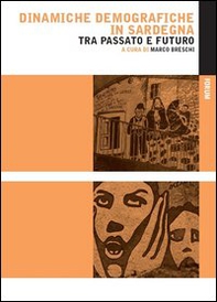 Dinamiche demografiche in Sardegna tra passato e futuro - Librerie.coop