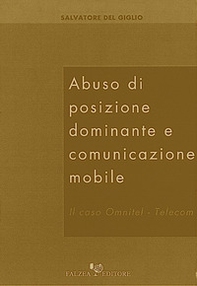 Abuso di posizione dominante e comunicazione mobile. Il caso Omnitel-Telecom - Librerie.coop