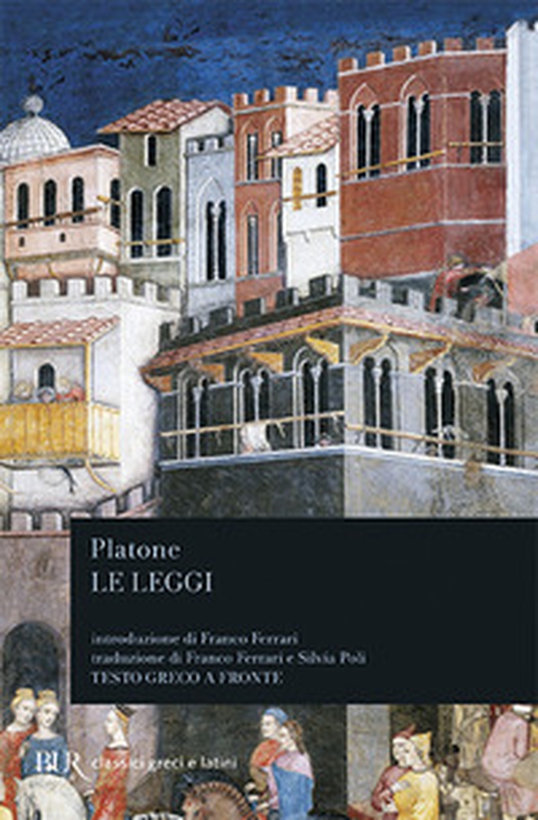 Le leggi. Testo greco a fronte - Librerie.coop Le leggi. Testo greco a fronte - Librerie.coop