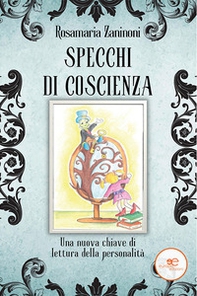 Specchi di coscienza - Librerie.coop Specchi di coscienza - Librerie.coop