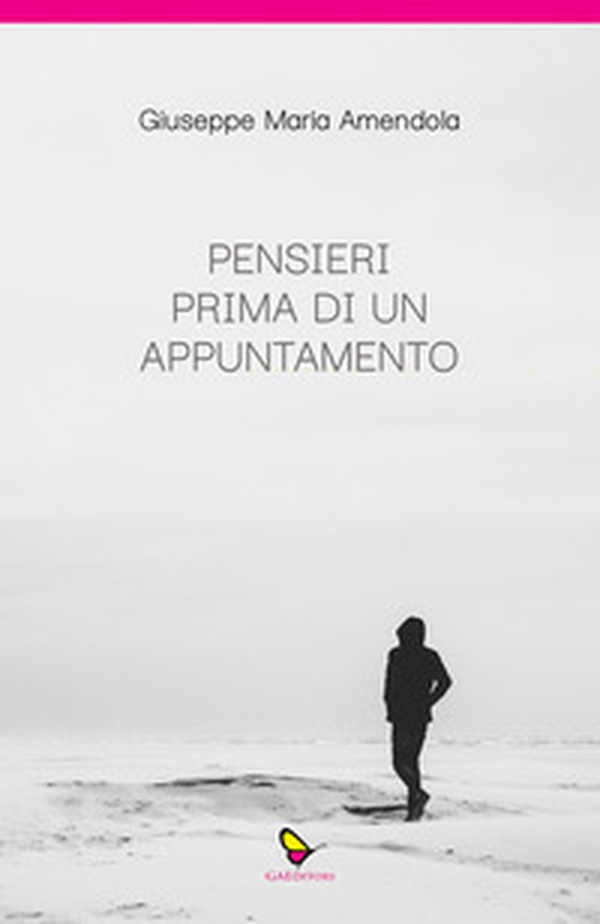 Pensieri prima di un appuntamento - Librerie.coop Pensieri prima di un appuntamento - Librerie.coop