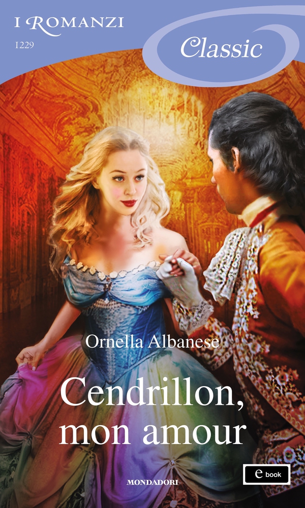Cendrillon, mon amour (I Romanzi Classic) - Librerie.coop Cendrillon, mon amour (I Romanzi Classic) - Librerie.coop