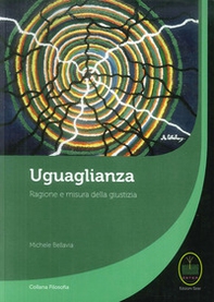 Uguaglianza. Ragione e misura della giustizia - Librerie.coop