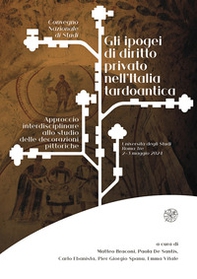 Gli ipogei di diritto privato nell'Italia tardoantica. Approccio interdisciplinare allo studio delle decorazioni pittoriche - Librerie.coop
