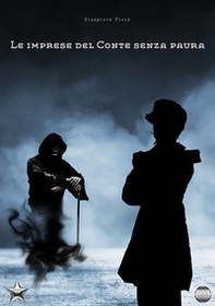 Le imprese del conte senza paura - Librerie.coop