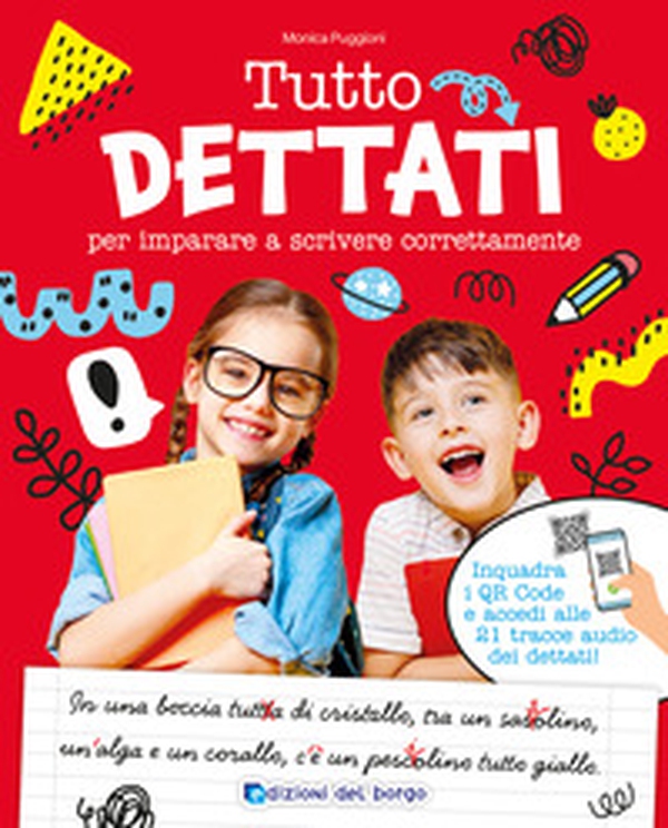 Tutto dettati. Per imparare a scrivere correttamente - Librerie.coop Tutto dettati. Per imparare a scrivere correttamente - Librerie.coop