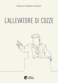 L'allevatore di cozze - Librerie.coop L'allevatore di cozze - Librerie.coop