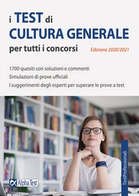 I test di cultura generale per tutti i concorsi - Librerie.coop I test di cultura generale per tutti i concorsi - Librerie.coop