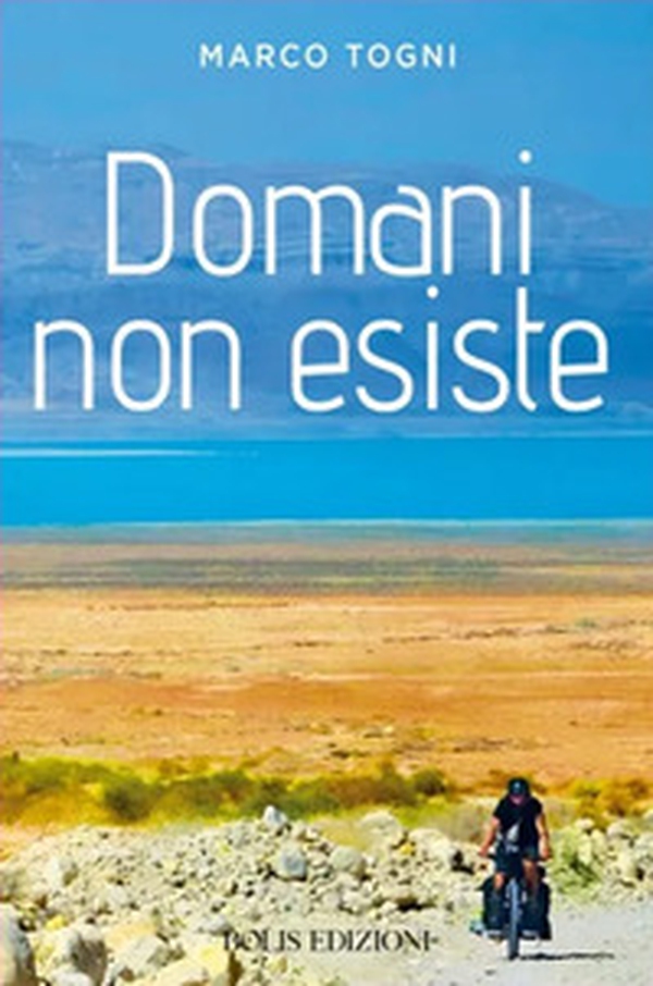 Domani non esiste - Librerie.coop Domani non esiste - Librerie.coop