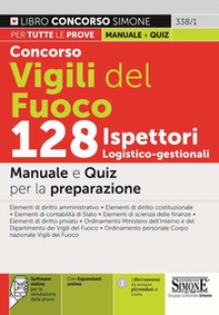 Concorso Vigili del Fuoco 128 Ispettori logistico-gestionali. Manuale e quiz per la preparazione - Librerie.coop Concorso Vigili del Fuoco 128 Ispettori logistico-gestionali. Manuale e quiz per la preparazione - Librerie.coop