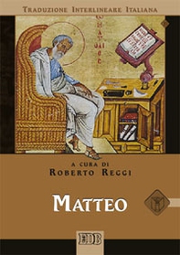 Matteo. Versione interlineare in italiano - Librerie.coop