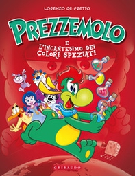 Prezzemolo e l'incantesimo dei colori speziati - Librerie.coop Prezzemolo e l'incantesimo dei colori speziati - Librerie.coop