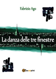 La danza delle tre finestre - Librerie.coop