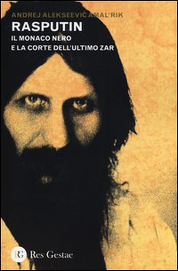 Rasputin. Il monaco nero e la corte dell'ultimo zar - Librerie.coop Rasputin. Il monaco nero e la corte dell'ultimo zar - Librerie.coop