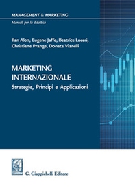 Marketing internazionale. Strategie, principi e applicazioni - Librerie.coop Marketing internazionale. Strategie, principi e applicazioni - Librerie.coop