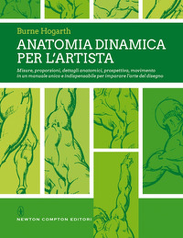 Anatomia dinamica per l'artista. Misure, proporzioni, dettagli anatomici, prospettiva, movimento in un manuale unico e indispensabile per imparare l'arte del disegno - Librerie.coop Anatomia dinamica per l'artista. Misure, proporzioni, dettagli anatomici, prospettiva, movimento in un manuale unico e indispensabile per imparare l'arte del disegno - Librerie.coop