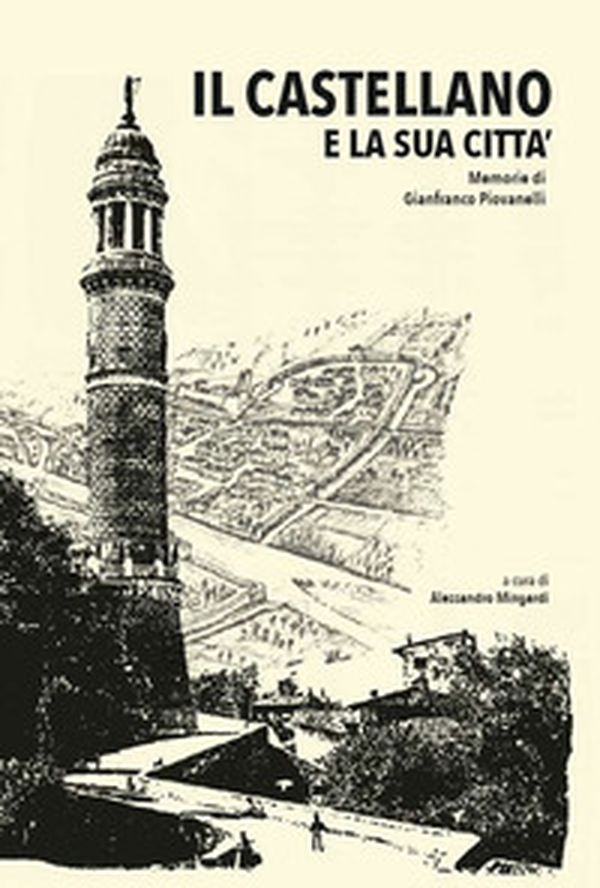 Il castellano e la sua città - Librerie.coop Il castellano e la sua città - Librerie.coop