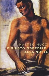 È giusto obbedire alla notte - Librerie.coop