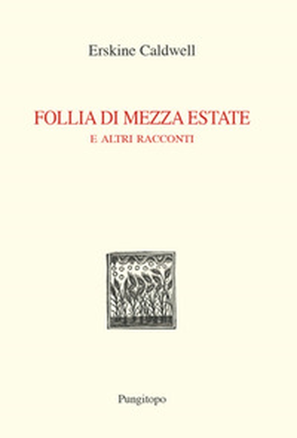 Follia di mezza estate e altri racconti - Librerie.coop Follia di mezza estate e altri racconti - Librerie.coop