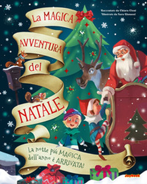 La magica avventura del Natale - Librerie.coop La magica avventura del Natale - Librerie.coop