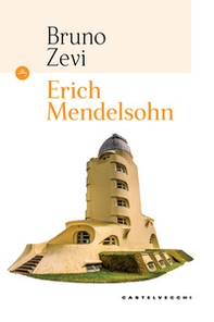 Erich Mendelsohn - Librerie.coop