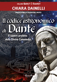 Il codice astronomico di Dante. Il sapere proibito della Divina Commedia - Librerie.coop Il codice astronomico di Dante. Il sapere proibito della Divina Commedia - Librerie.coop