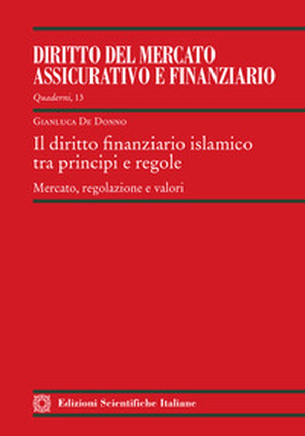 Il diritto finanziario islamico tra principi e regole - Librerie.coop Il diritto finanziario islamico tra principi e regole - Librerie.coop