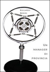 Un manager di provincia - Librerie.coop