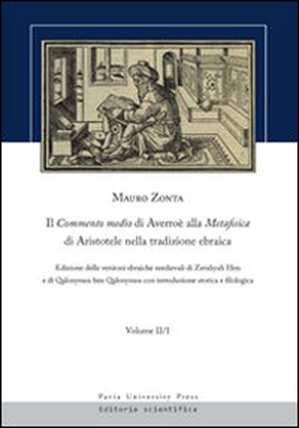 Il Commento medio di Averroè alla metafisica di Aristotele nella tradizione ebraica - Librerie.coop Il Commento medio di Averroè alla metafisica di Aristotele nella tradizione ebraica - Librerie.coop