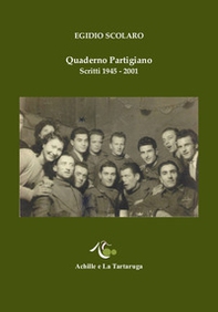Quaderno partigiano. Scritti 1945-2001 - Librerie.coop