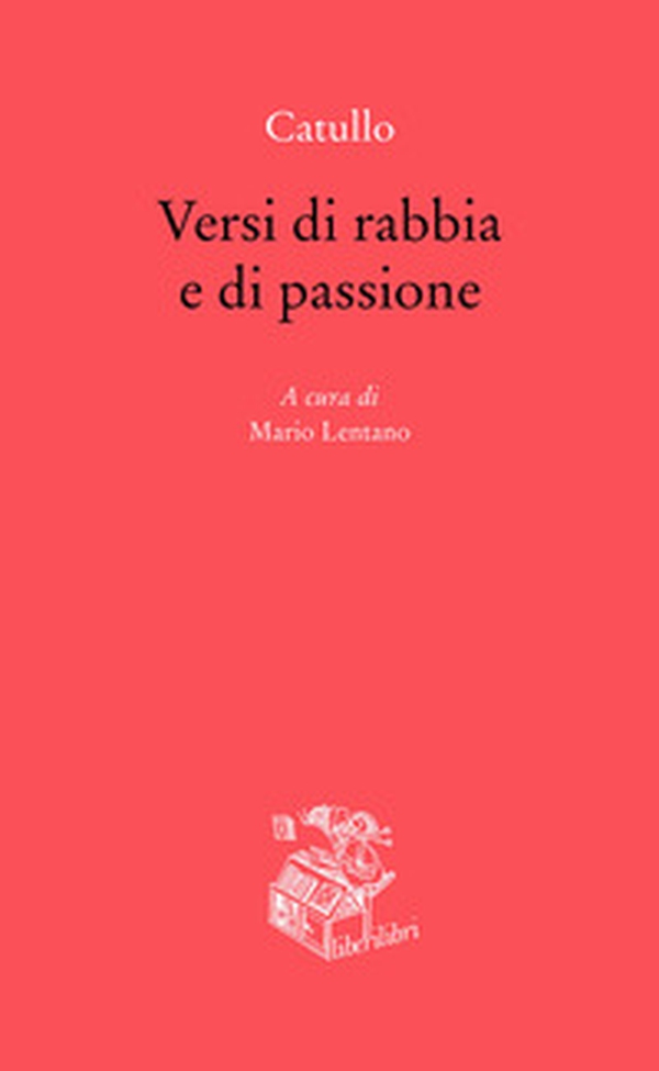 Versi di rabbia e di passione. Testo originale a fronte - Librerie.coop Versi di rabbia e di passione. Testo originale a fronte - Librerie.coop