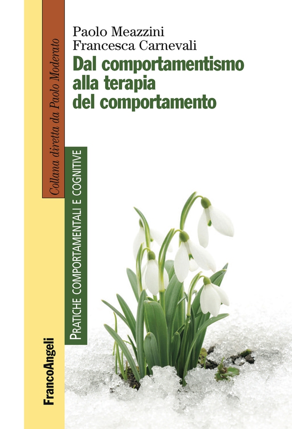 Dal comportamentismo alla terapia del comportamento - Librerie.coop Dal comportamentismo alla terapia del comportamento - Librerie.coop