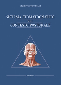 Sistema stomatognatico nel contesto posturale - Librerie.coop
