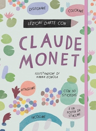 Lezioni d'arte con Claude Monet - Librerie.coop