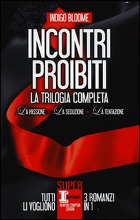 Incontri proibiti: La passione-La seduzione-La tentazione - Librerie.coop