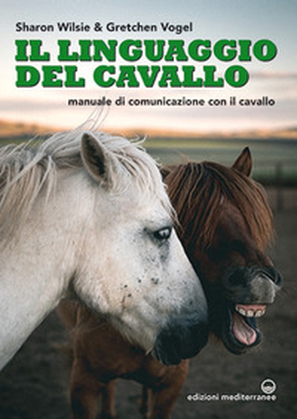 Il linguaggio del cavallo. Manuale di comunicazione con il cavallo - Librerie.coop Il linguaggio del cavallo. Manuale di comunicazione con il cavallo - Librerie.coop
