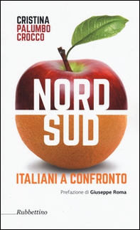 Nord sud. Italiani a confronto - Librerie.coop Nord sud. Italiani a confronto - Librerie.coop