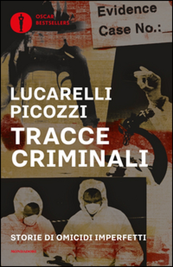 Tracce criminali. Storie di omicidi imperfetti - Librerie.coop Tracce criminali. Storie di omicidi imperfetti - Librerie.coop