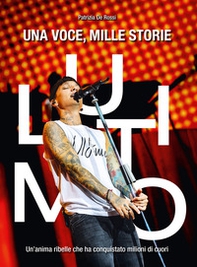 Ultimo: una voce, mille storie. Un'anima ribelle che ha conquistato milioni di cuori - Librerie.coop Ultimo: una voce, mille storie. Un'anima ribelle che ha conquistato milioni di cuori - Librerie.coop