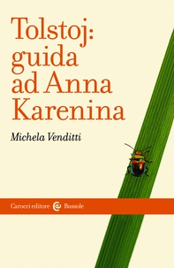 Tolstoj: guida ad Anna Karenina - Librerie.coop