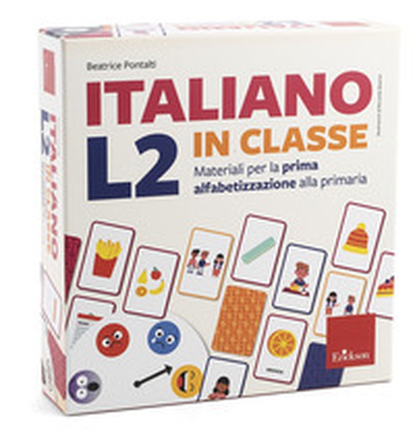 Italiano L2 in classe. Materiali per la prima alfabetizzazione alla primaria - Librerie.coop