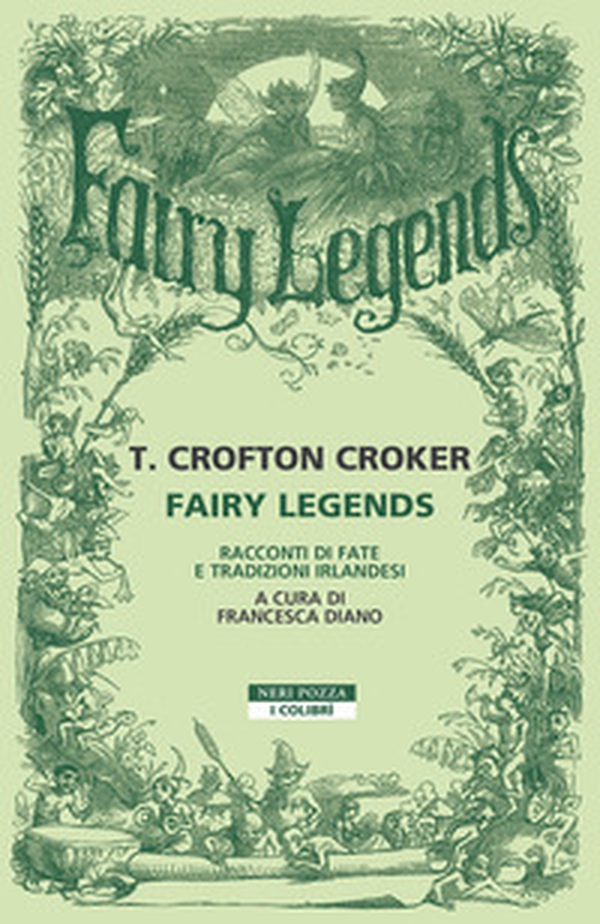 Fairy legends. Racconti di fate e tradizioni irlandesi - Librerie.coop Fairy legends. Racconti di fate e tradizioni irlandesi - Librerie.coop